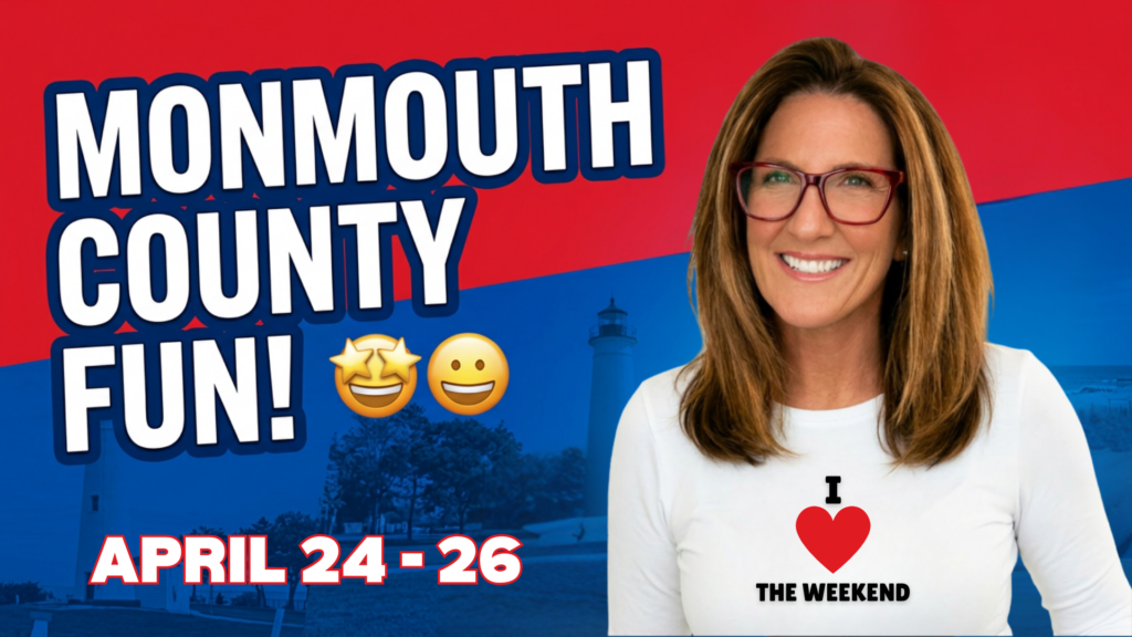 monmouth county fun aprill 24 - 26
